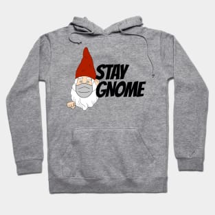 Stay Gnome Hoodie